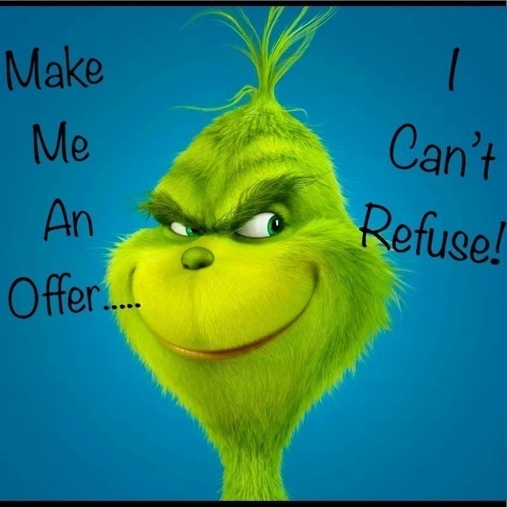 Accepting all reasonable offers....Bah Humbug!